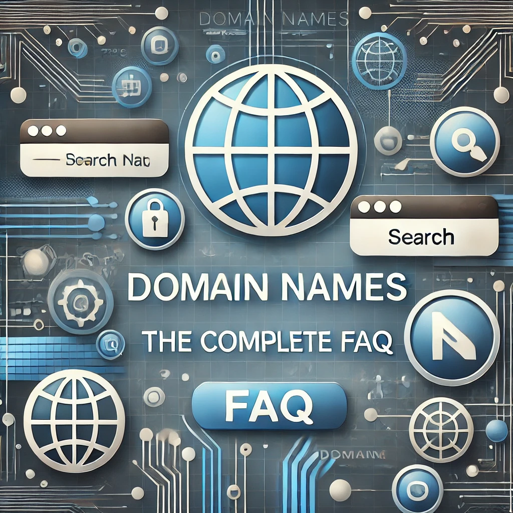 Domain Names: The Complete FAQ