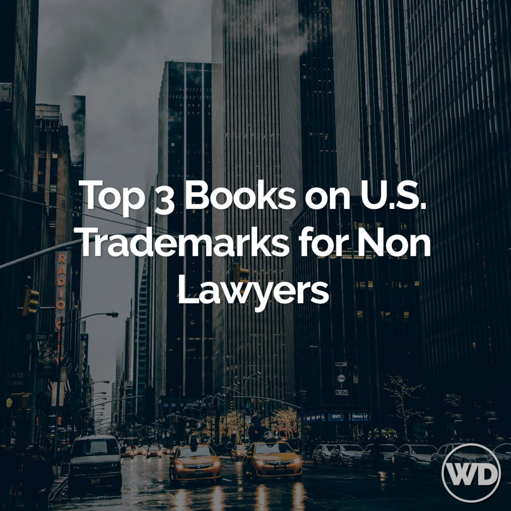 Top 3 Books on U.S. Trademarks for Non Lawyers