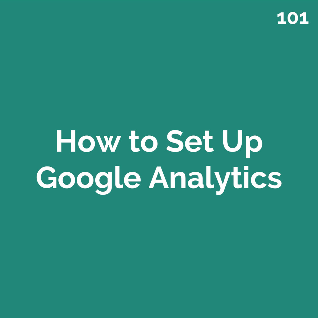 How to Set Up Google Analytics