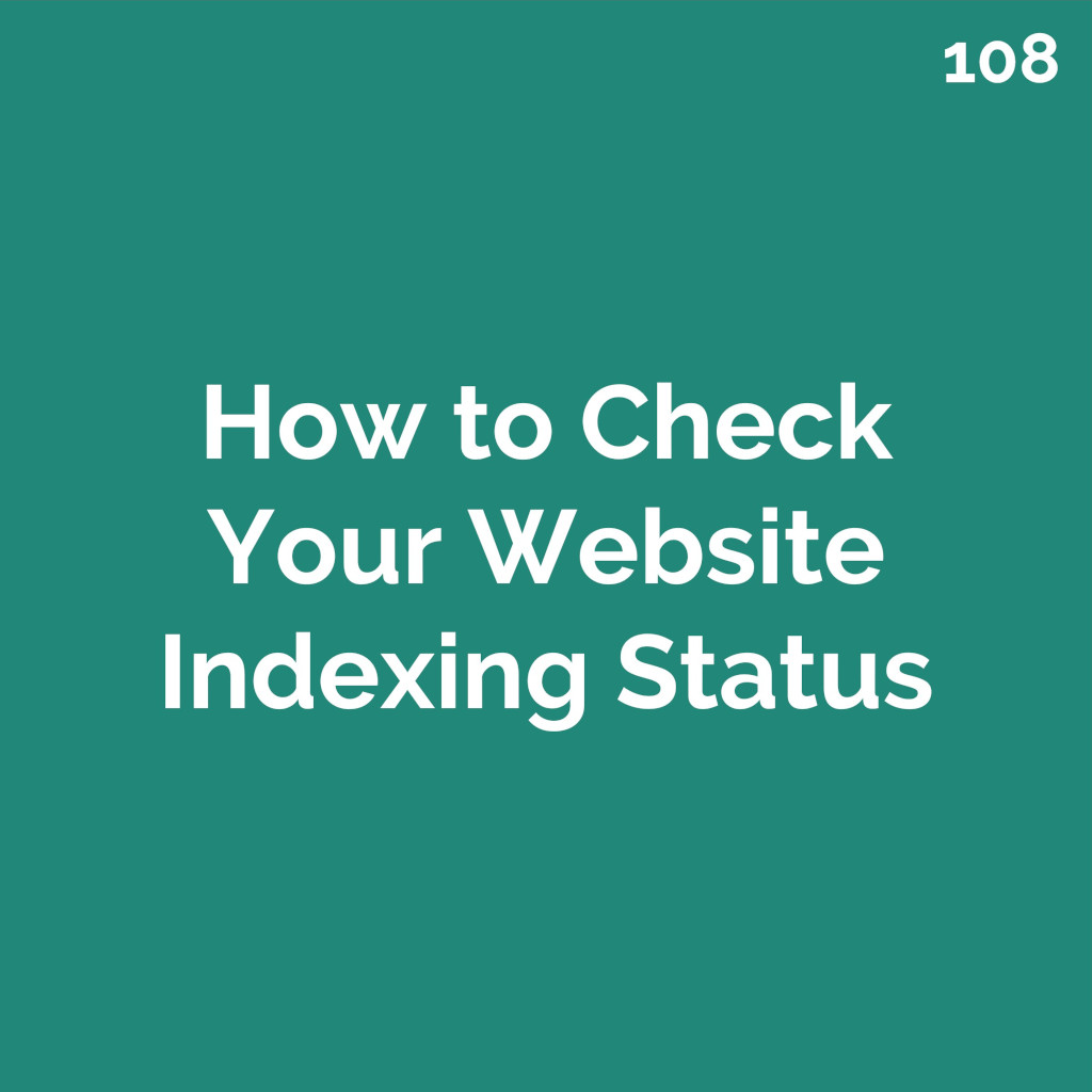 How to Check the Indexing Status of Your Website