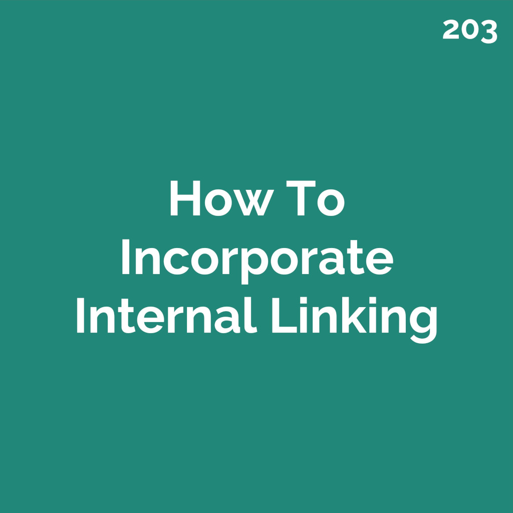 How To Incorporate Internal Linking