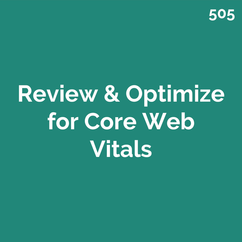 Review & Optimize Your Website for Core Web Vitals